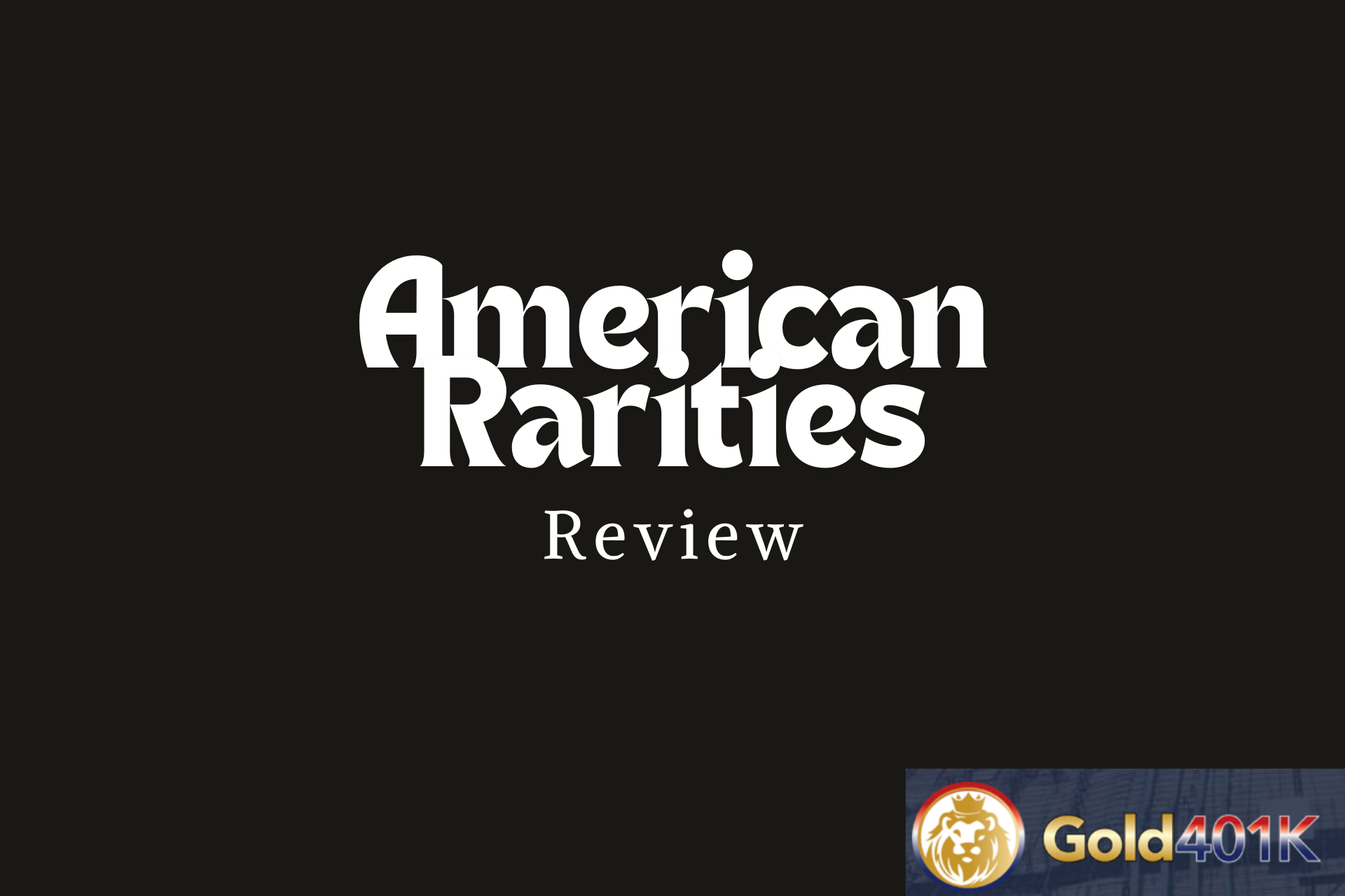 American Rarities - All You Need to Know!